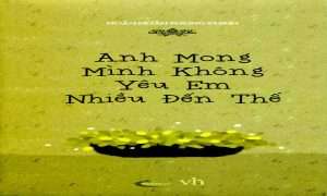 Anh mong minh khong yeu em nhiu - Noan Noan Phong Khinh