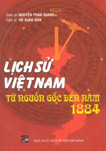 Lich su Viet Nam tu nguon goc den nam 1884 - Nguyen Phan Quang, Vo Xuan Dan