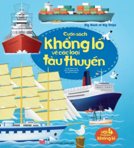 Big Book Of Big Ships – Cuốn Sách Khổng Lồ Về Các Loại Tàu Thuyền