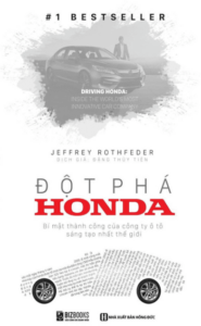 Đột phá Honda – Bí Mật Thành Công Của Công Ty Xe Sáng Tạo Nhất Thế Giới
