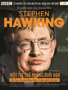 Stephen Hawking: Một Trí Tuệ Không Giới Hạn
