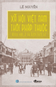 Xã Hội Việt Nam Thời Pháp Thuộc